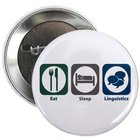 eat sleep linguistics button